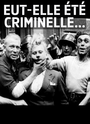 Eut-elle été criminelle